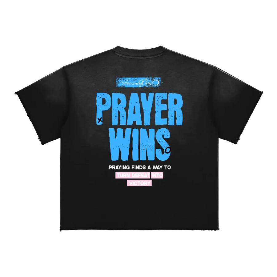 Prayer Wins Tee