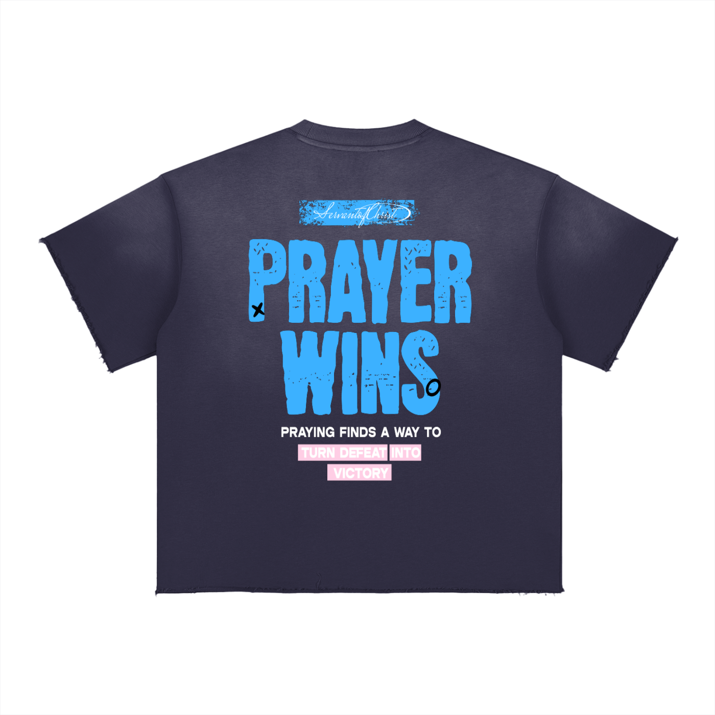 Prayer Wins Tee