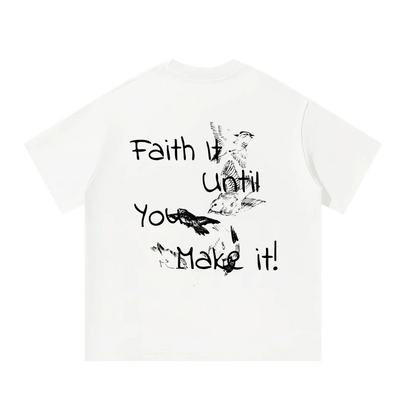 Faith it until you make it