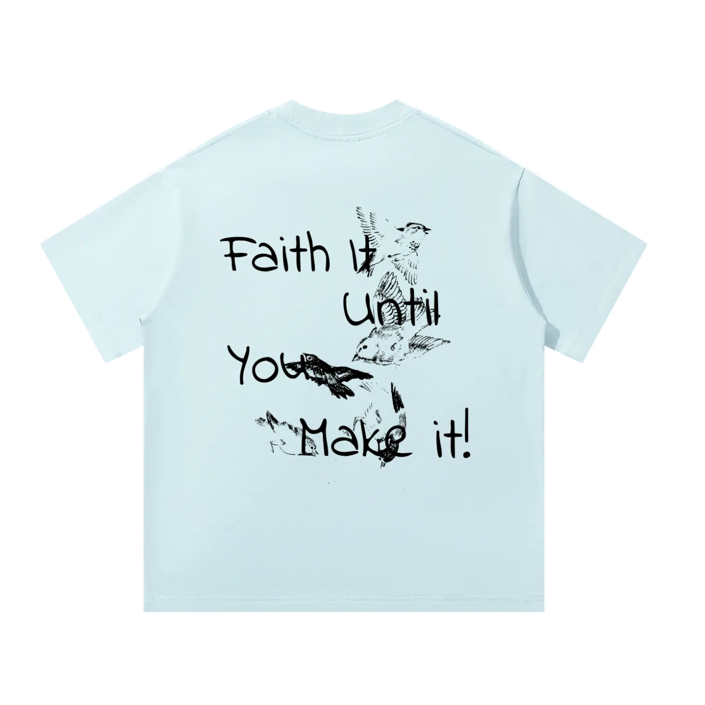 Faith it until you make it