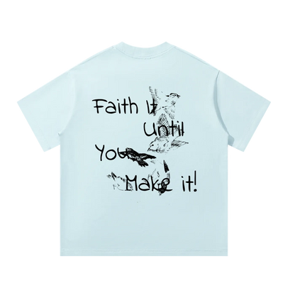 Faith it until you make it