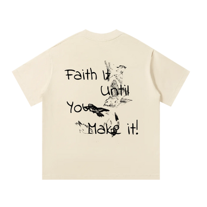 Faith it until you make it
